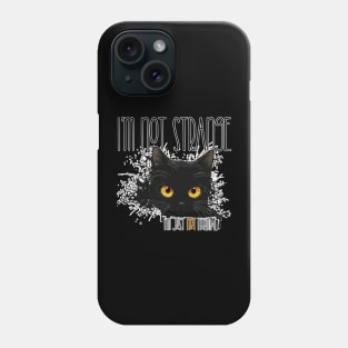 I'm not strange, I'm just not normal Phone Case