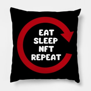 eat sleep nft repeat Pillow