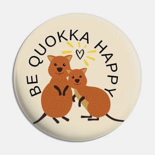 Be quokka happy Pin