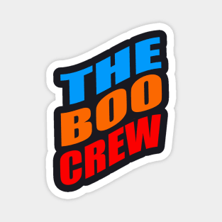 The boo crew Magnet