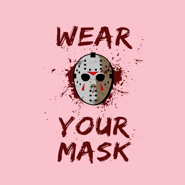 Wear Your Mask Jason Voorhees by untitleddada