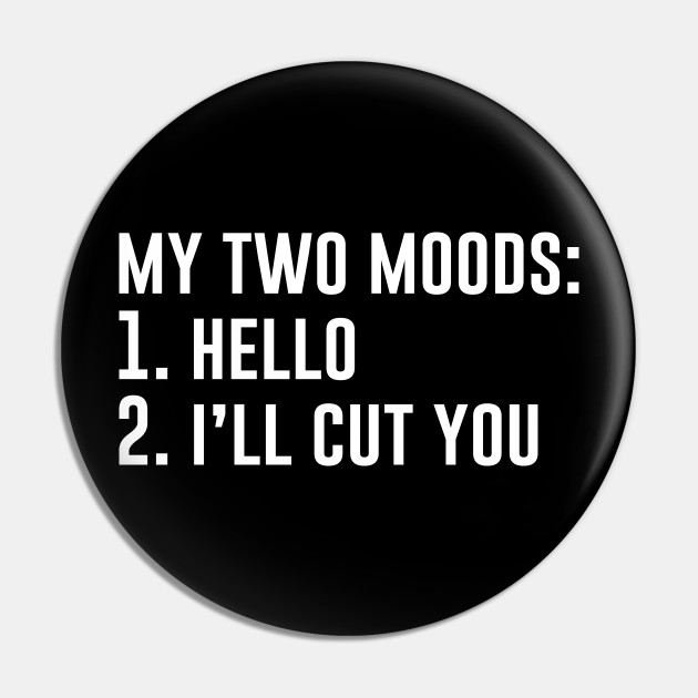 Split Personality - Funny Offensive - Pin | TeePublic Split Personality - Funny Offensive - Pin | TeePublic
