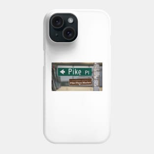 Pike Place Street Sign Phone Case