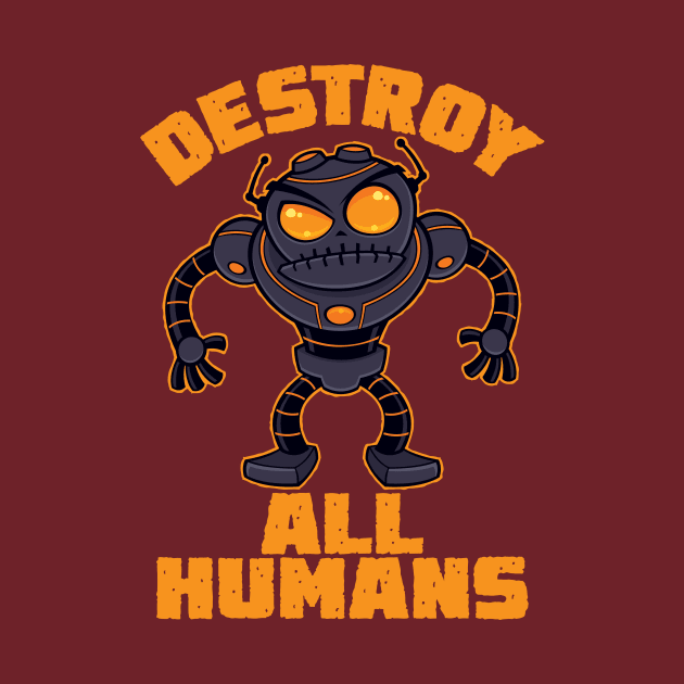 Destroy All Humans Angry Robot by fizzgig