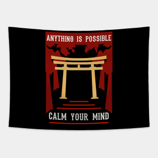 Anything is possible calm your mind Tapestry
