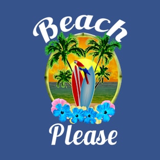 Tropical Island Beach Please T-Shirt