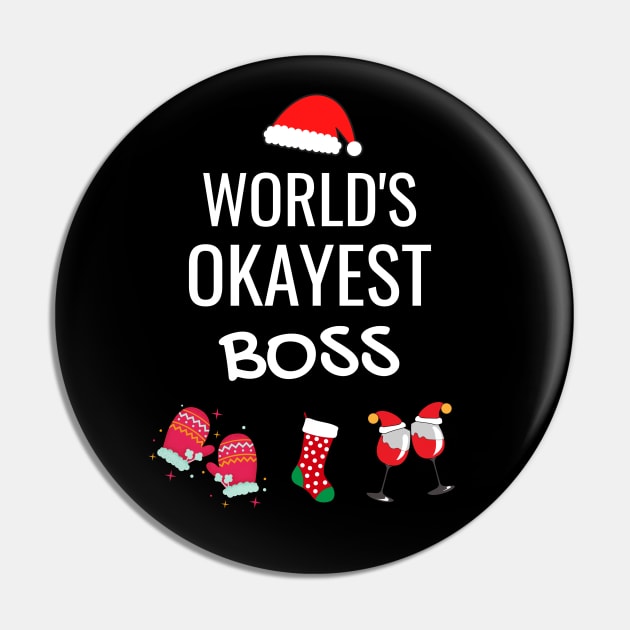 World's Okayest Boss Funny Tees, Funny Christmas Gifts Ideas for Boss Pin by WPKs Design & Co