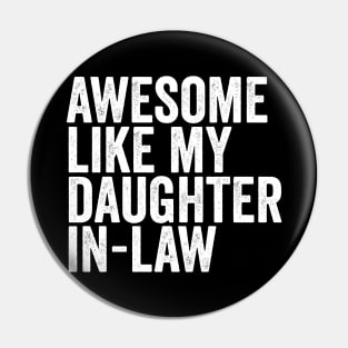 Awesome Like My Daughter In Law Pin