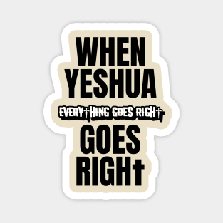 Yeshua Goes Right Magnet