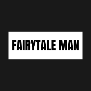 Fairytale man T-Shirt