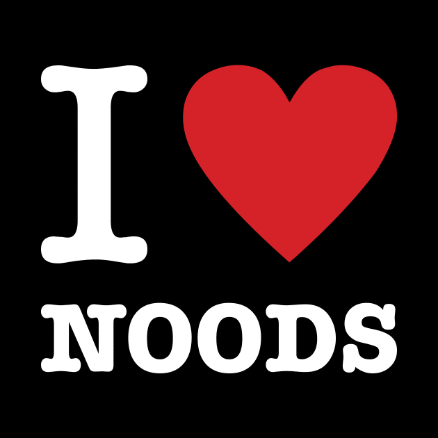 I Love Noods by WMKDesign