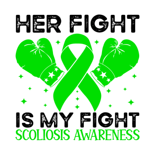 Her Fight is My Fight Scoliosis Awareness T-Shirt