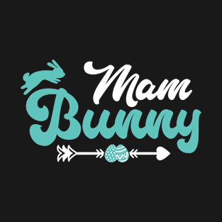 Mam Bunny Matching Family Happy Easter Day Rabbit Egg T-Shirt