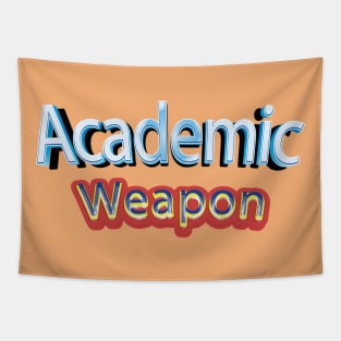 Back to school, Academic weapon inspirational quote, Academic Weapon, academic weapon meaning Tapestry