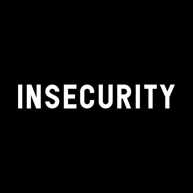 INSECURITY by tone