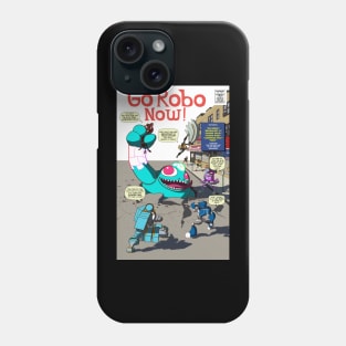 Go Robo Now Fantastic T-Shirt Phone Case