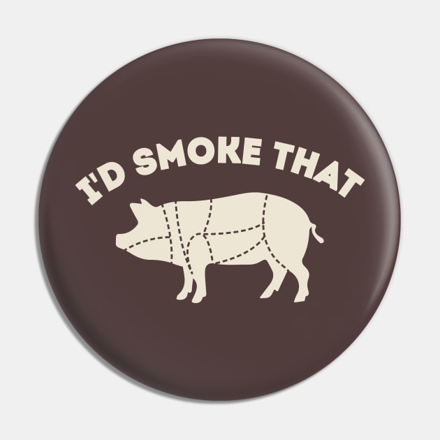 I'd Smoke that BBQ Dad joke Pin by stayfrostybro