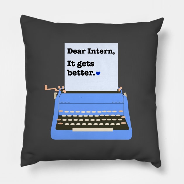 Dear Intern Shirt It gets better Integration Test Email Funny Office Intern Pillow by Happy Lime