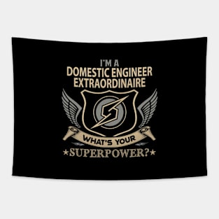 Domestic Engineer Extraordinaire T Shirt - Superpower Gift Item Tee Tapestry