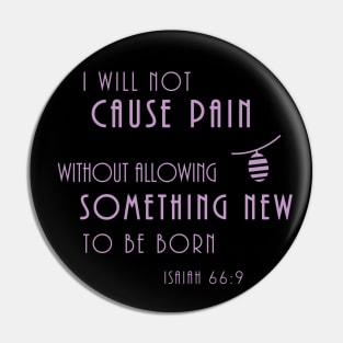 Chronic Pain Into Something New Isaiah Corinthians Pin