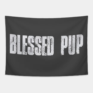 Blessed pup Tapestry