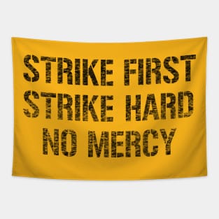 No Mercy Tapestry