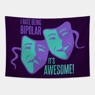I Hate Being Bipolar Tapestry