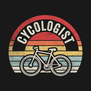 Cycologist Funny Bicycle Cycling Bike Rider Cyclist Bicycle Lover Biking Biker Gift T-Shirt