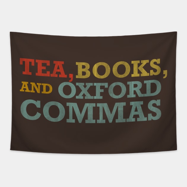 Tea, Books, and Oxford Commas Tapestry by borgendorf