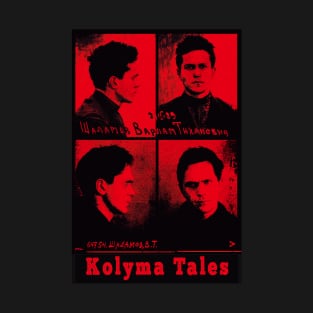 Varlam Shalamov - Kolyma Tales T-Shirt