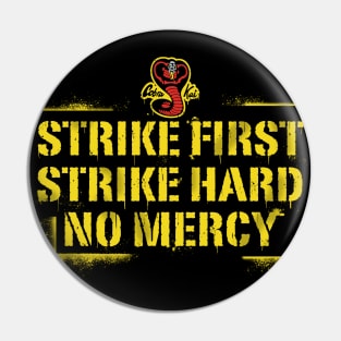 Strike First Strike Hard Spray Painted Wall Sign Pin