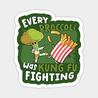 Every Broccoli Was Kung Fu Fighting Magnet