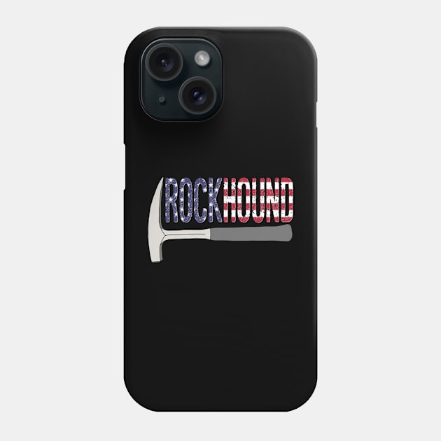 Rockhound Rock Pick Geology Hammer with USA Flag Rockhounding Phone Case by Laura Rucker