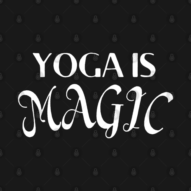 Yoga Is Magic by Peaceful Space AS