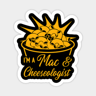 Mac And Cheese I'M A Mac Cheeseologist Magnet