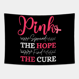 Pink Spread The Hope Find The Cure Breast Cancer Awareness Tapestry