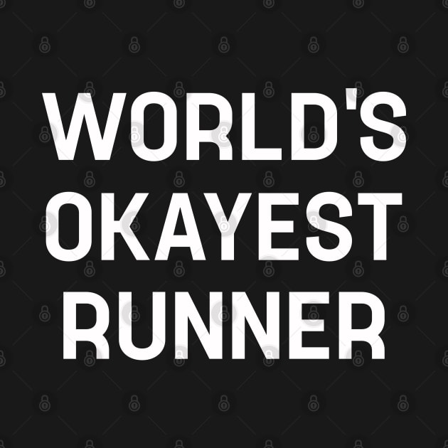 Funny Running World's Okayest Runner by TeeTypo