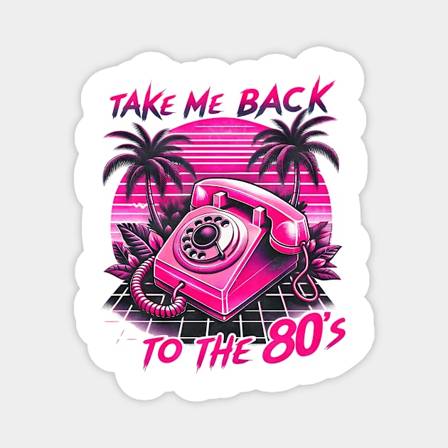 Take Me Back To The 80s Retro Vintage Magnet by Visual Vibes