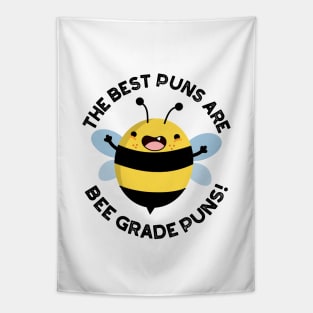 The Best Puns Are Bee Grade Puns Funny Insect Pun Tapestry