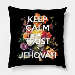 Keep Calm and Trust in Jehovah JW 2021 Yeartext Isaiah 30:15 Pillow