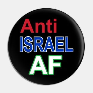 Anti Israel AF - Front Pin