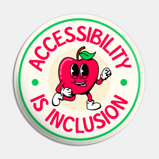 Accessibility Is Inclusion - Invisible Illness Awareness Pin