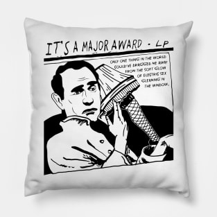 It's a Major Award Goo Parody Pillow