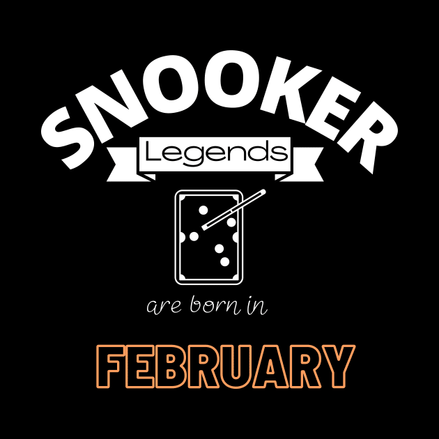 Snooker legends are born in February special gift for birthday T-Shirt by jachu23_pl