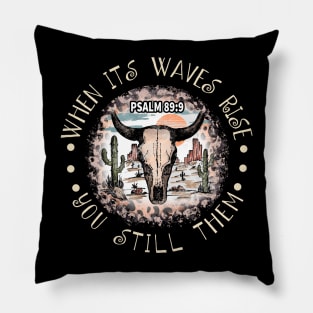 When Its Waves Rise You Still Them Bull Skull Desert Pillow