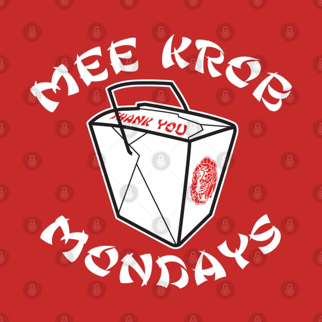 Mee Krob Mondays by DetourShirts