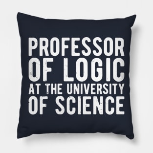 Professor of Logic at the University of Science Pillow