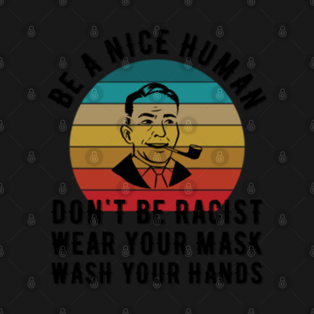 Disover Be a nice human - Wash your hands - Be A Nice Human - T-Shirt