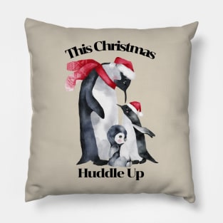 Christmas Design Penguin Pun, Huddle Up Pillow