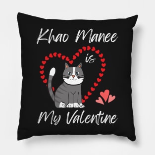 Khao Manee Is My Valentine - Gift For Khao Manee Cat Breed Owners Pillow